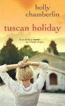 Chamberlin Holly: Tuscan Holiday