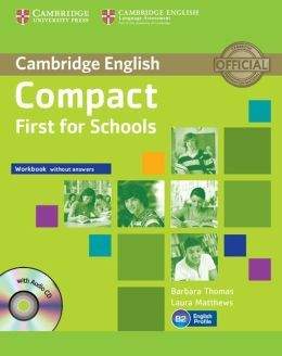 Compact First for Schools - Workbook without answers with Audio CD