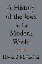 Sachar, Howard Morle: History of the Jews in the Mod