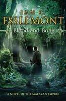 Esslemont Ian: Blood and Bone