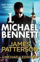 Patterson James: I, Michael Bennett