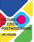 Jiří Přibáň: Pictures of Czech Postmodernism