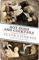 Conradi Peter: Hot Dogs and Cocktails