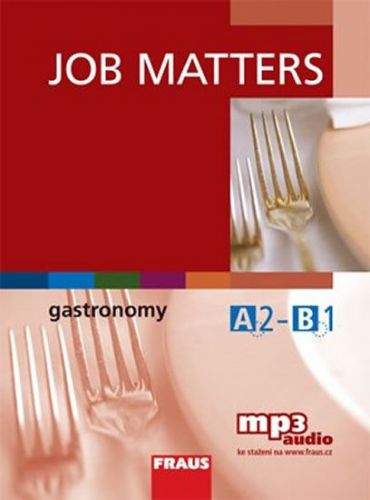 Martina Hovorková, Neil Deane: Job Matters - Gastronomy