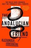 Söderberg Alexander: The Andalucian Friend (Brinkmann Trilogy #1)