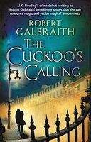 Galbraith Robert: Cuckoo's Calling