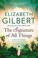 Gilbert Elizabeth: Signature of All Things