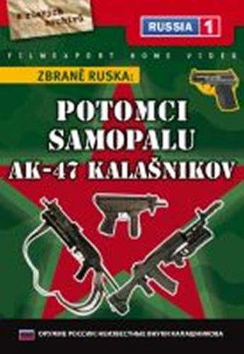Zbraně Ruska: Potomci samopalu AK-47 Kalašnikov - DVD digipack