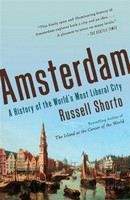 Shorto Russel: Amsterdam: History of the City