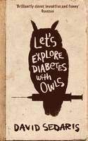 Sedaris David: Lets Explore Diabetes With Owl