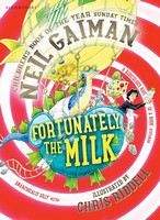 Gaiman Neil: Fortunately, the Milk...