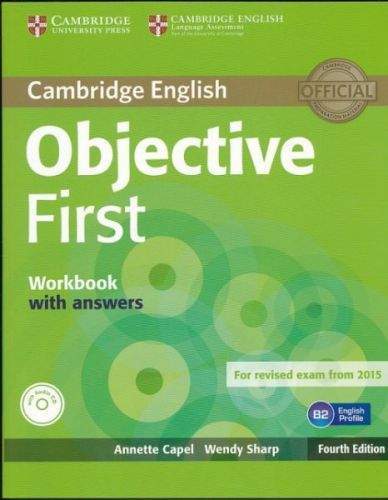 Annette Capel + Wendy Sharp: Objective First Workbook with answers Fourth Edition + CD ROM