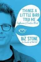 Stone Biz: Things A Little Bird Told Me