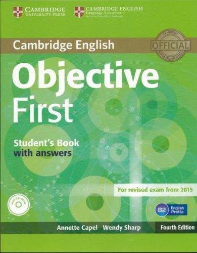 Annette Capel + Wendy Sharp: Objective First 4E Student´s Book with answers + CD-ROM