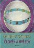 Rudolf Steiner: Člověk a hvězdy