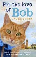 Bowen James: For the Love Of Bob