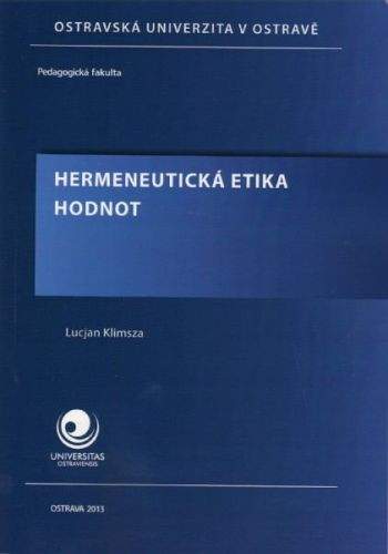 Lucjan Klimsza: Hermeneutická etika hodnot