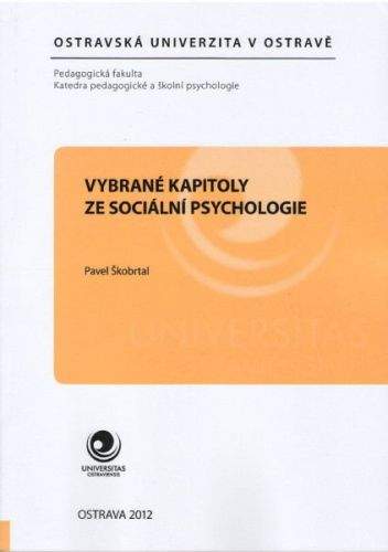 Pavel Škobrtal: Vybrané kapitoly ze sociální psychologie