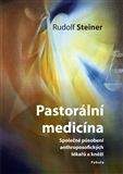 Rudolf Steiner: Pastorální medicína