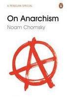 Chomsky Noam: On Anarchism
