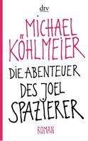 Kohlmeier Michael: Abenteuer Des Joel Spazierer