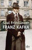 Friedlander Saul: Franz Kafka