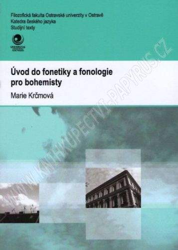 Marie Krčmová: Úvod do fonetiky a fonologie pro bohemisty