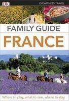 (Dorling Kindersley): France, Family Guide (EW) 2014
