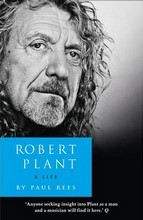 Rees Paul: Robert Plant:Biography