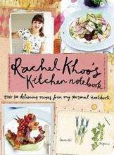 Khoo Rachel: Kitchen Notebook