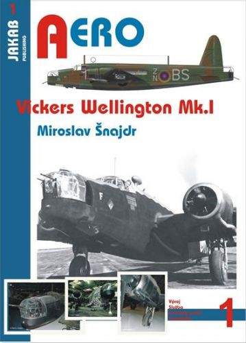Miroslav Šnajdr: Vickers Wellington Mk. I
