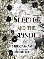 Neil Gaiman: The Sleeper and the Spindle