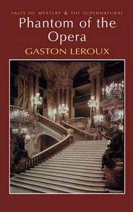 Leroux Gaston: Phantom of the Opera