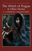 Crawford, F Marion: Witch of Prague & Other Stories