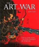 Tzu Sun: The Art of War: The Classic Text on the Conduct of Warfare
