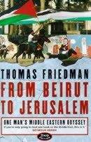 Friedman Thomas: From Beirut to Jerusalem: One Man's Middle Eastern Odyssey