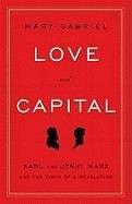 Gabriel Mary: Love and Capital: Karl and Jenny Marx and the Birth of a Revolution