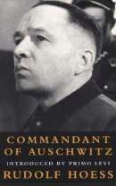 Hoess Rudolf: Commandant of Auschwitz