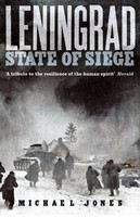 Jones Michael: Leningrad: State of Siege