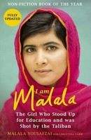 Yousafzai Malala: I Am Malala: The Girl Who Stood Up for Education and Was Shot by the Taliban