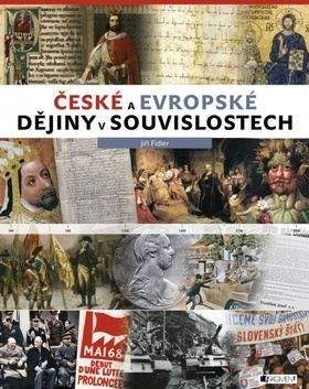 Jiří Fidler: České a evropské dějiny v souvislostech