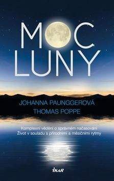 Thomas Poppe, Johanna Paungger: Moc luny