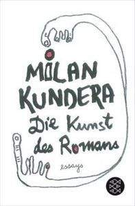 Kundera Milan: Kunst des Romans