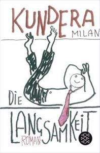 Kundera Milan: Langsamkeit