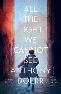 Doerr Anthony: All the Light We Cannot See