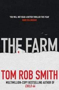 Tom Rob Smith: The Farm
