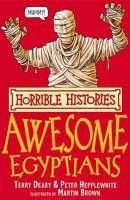 Deary Terry: Horrible Histories: Awesome Egyptians