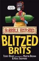 Deary Terry: Horrible Histories: Blitzed Brits