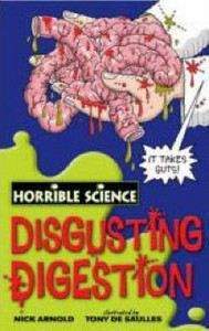 Arnold Nick: Horrible Science: Disgusting Digestion