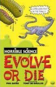 Arnold Nick: Horrible Science: Evolve or Die